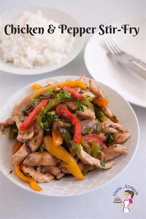 Quick Chicken Stir Fry With Peppers Veena Azmanov