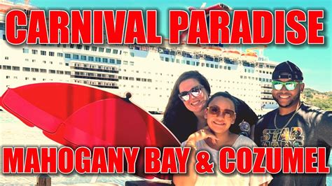 Carnival Paradise Mahogany Bay And Cozumel Youtube