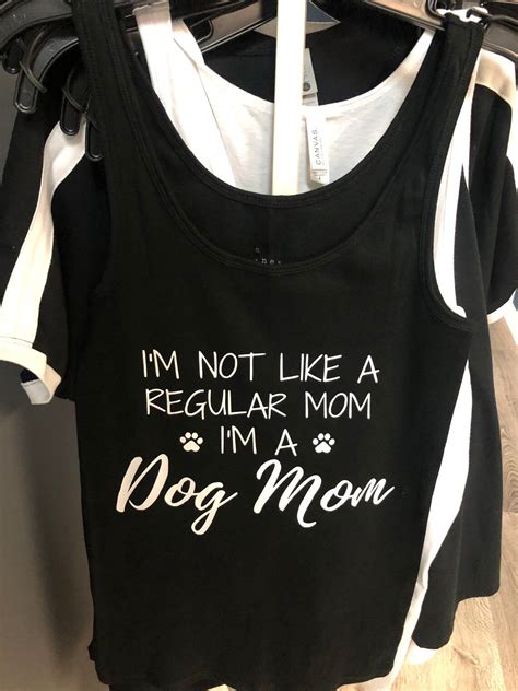 Im Not Like A Regular Mom Im A Dog Mom Tank Top Etsy
