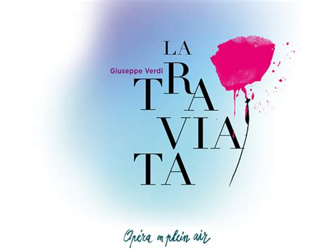 La Traviata Mise à Lhonneur Pour La 21ème édition Dopéra En Plein Air