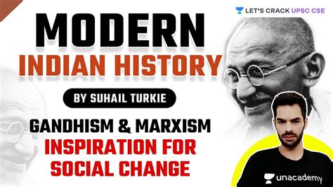 Gandhism And Marxism Inspiration For Social Change Modern Indian