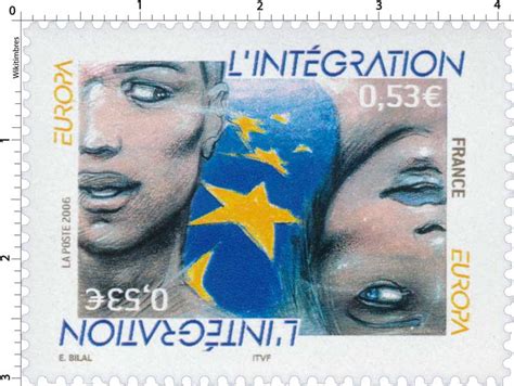 Sélectionner une catégorie timbres envoi national timbres envoi europe timbres envoi world timbres envoi recommandé editions limitée editions speciales timbres de naissance. Timbre : 2006 EUROPA L'INTÉGRATION | WikiTimbres