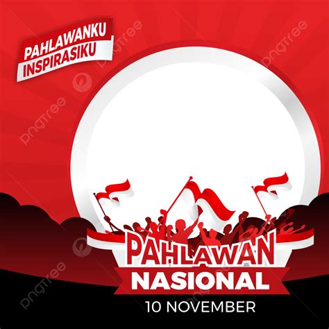 Journée Des Héros De Pahlawan Indonésie Frontière De Twibbon Png