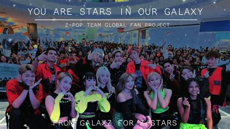 You Are Stars In Our Galaxy From Galaxz For Z Stars Global Fan