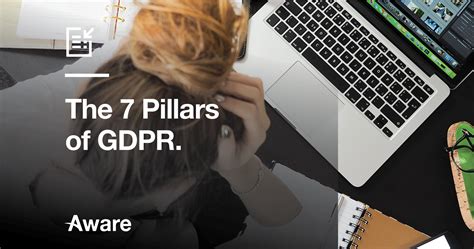 The Pillars Of GDPR Compliance Aware Group