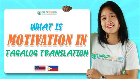 What Is Motivation In Tagalog Translation Motivation In Tagalog Youtube
