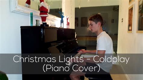 Christmas Lights Coldplay Piano Cover Youtube