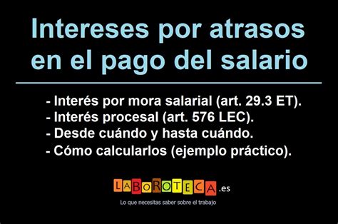 Intereses Por Retraso En El Pago Del Salario Laboroteca