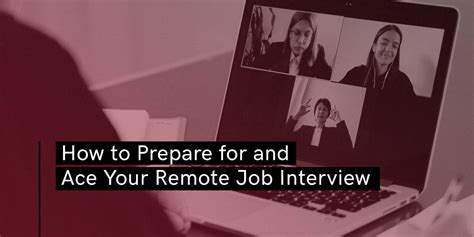 How To Prepare And Ace Your Remote Job Interview