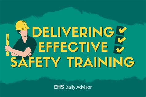 Infographic Delivering Effective Safety Training Ehs Daily Advisor