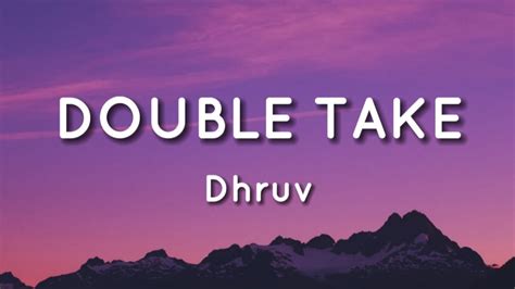 Dhruv Double Take Lyrics Youtube