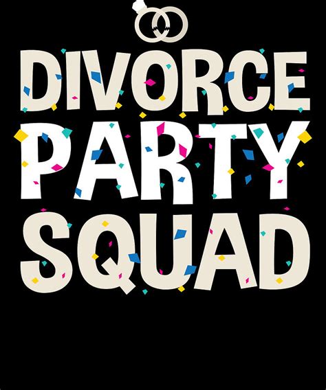 Divorce Party Squad Divorced Digital Art By Michael S Pixels