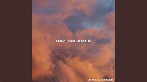 Day Dreamer Youtube