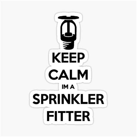 keep calm im a sprinkler fitter sticker for sale by buxx redbubble