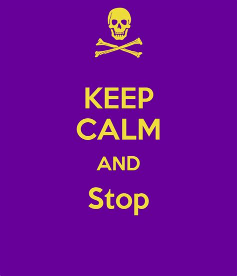 Keep Calm And Stop Poster Grace Keep Calm O Matic