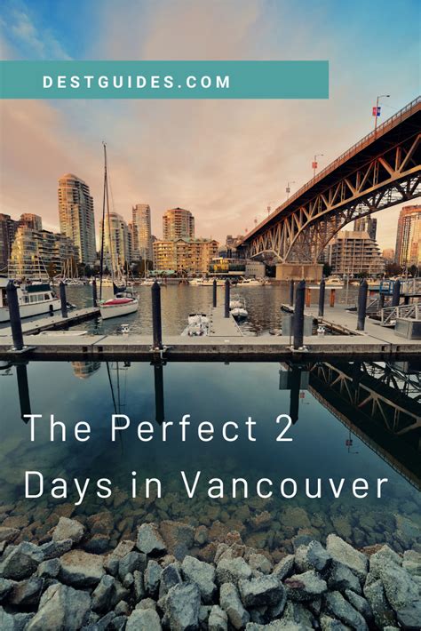 the best two days in vancouver itinerary canada travel cool places to visit vancouver