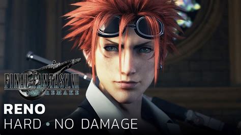 Final Fantasy Vii Remake Cloud Vs Reno Hard No Damage Youtube