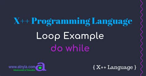 do while loop example in X++ Programming Language | atnyla