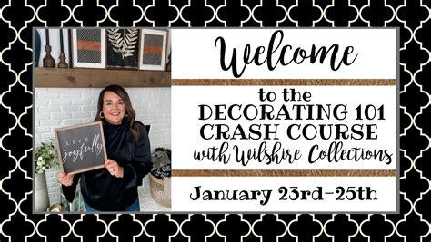 Decorating 101 Crash Course With Wilshire Collections