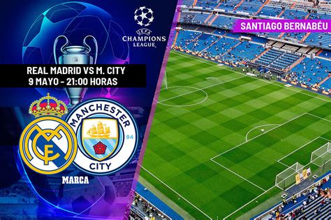 Champions League Real Madrid Manchester City A Qué Hora Dónde Ver