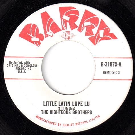 Little Latin Lupe Lu By The Righteous Brothers 1963 Hit Song Vancouver Pop Music Signature