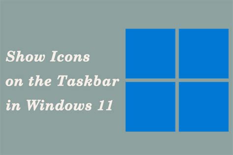 How To Show Icons On The Taskbar In Windows 11 Minitool Partition Wizard