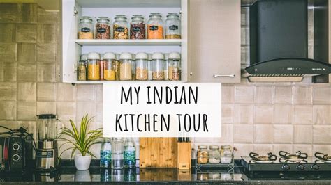 My Kitchen Tour Indian Indian Kitchen Organization Ideas Indian