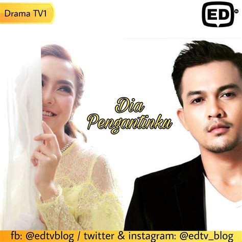 Soal hati, kesetiaan, dan percintaan. EDtv: (TV1) Drama Dia Pengantinku, akan datang...