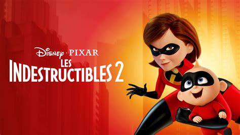 Regarder Les Indestructibles 2 Film Complet Disney