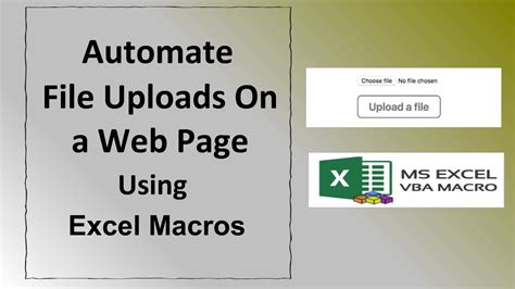 How To Automate File Uploads Using Excel Macros Youtube