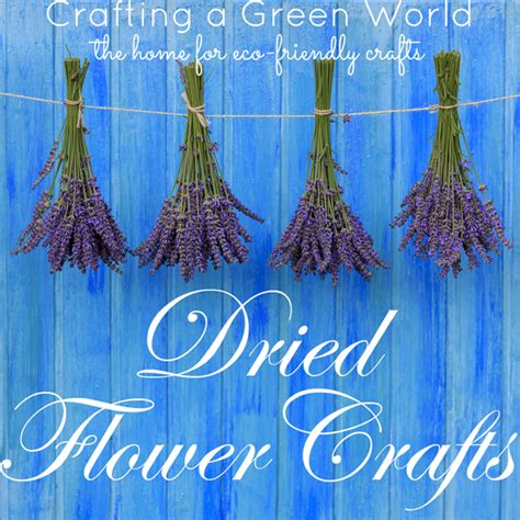 27 Dried Flower Crafts Crafting A Green World