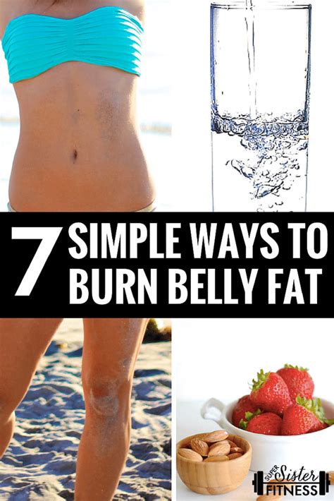 7 Simple Ways To Burn Belly Fat Belly Fat Burning Foods