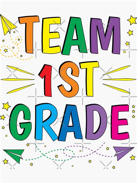 Team 1st Grade First Day Of School Sticker For Sale By Znovanna