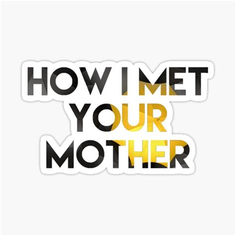 How I Met Your Mother Sticker For Sale By Thetwinborn Redbubble