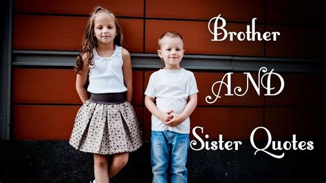 Brother Sister Love Quotes Love And Fun Quotes
