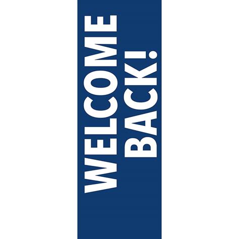 Welcome Back To Work Sign