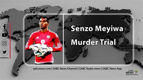 Video Senzo Meyiwa Murder Trial Sabc News Breaking News Special