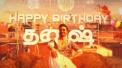 The film's makers took to twitter to. Dhanush birthday whatsapp status | Dhanush Birthday ...