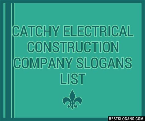 If you need assistance coming up with a catchy slogan for your business, your elite writer offers very affordable pricing starting at $50 . 30+ Catchy Electrical Construction Company Slogans List ...