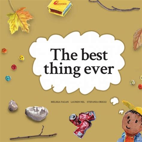The Best Thing Ever Storyberries Childrens Book Store