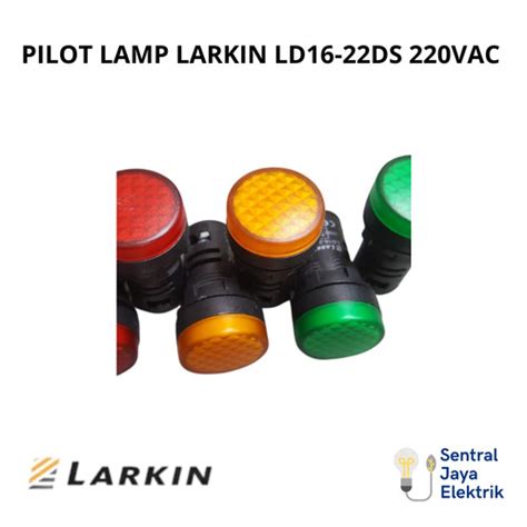 Jual Pilot Lamp Larkin Ld16 22ds Led Merah Kuning Hijau 220vac Merah