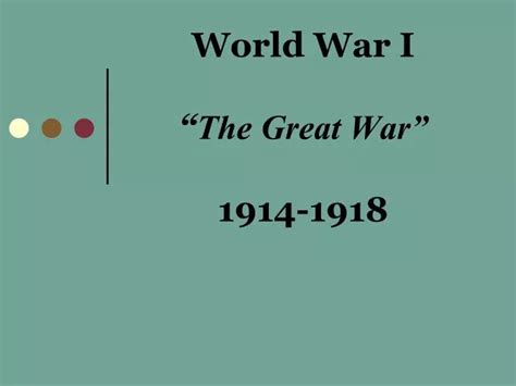 Ppt World War I “ The Great War” 1914 1918 Powerpoint Presentation