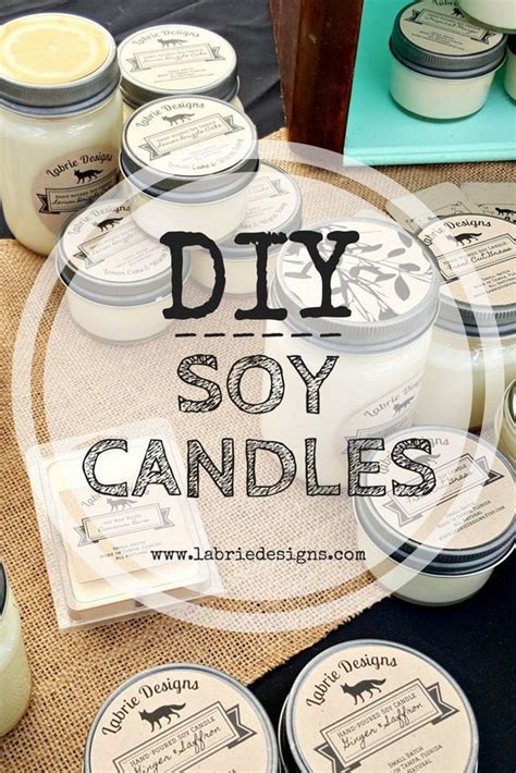 Soy Candles 101 The Complete Guide To Diy Labrie Designs Diy Soy