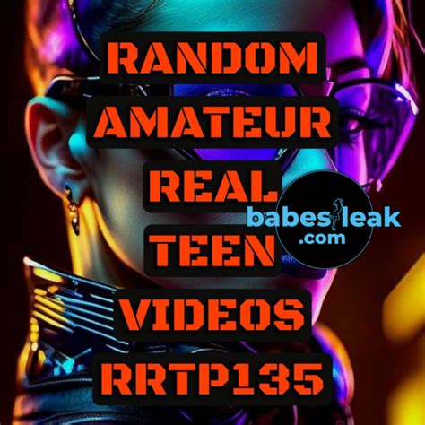 Random Real Amateur Teen Videos Pack Rrtp Onlyfans Leaks