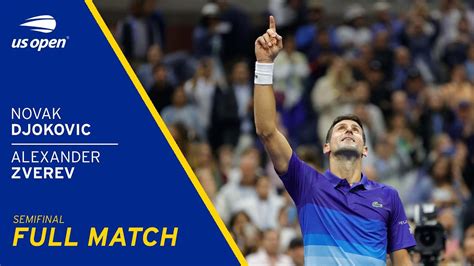 Novak Djokovic Vs Alexander Zverev Full Match 2021 Us Open Semifinal