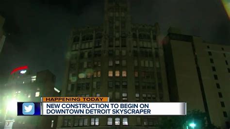32 Million Construction Project To Begin On Detroit Skyscraper Youtube