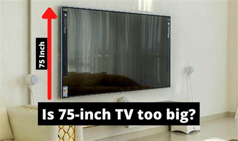 Is 75 Inch Tv Too Bigroom Size And Experience Eagle Tv Mounting