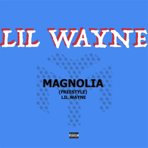 Lil Wayne Magnolia Freestyle Lyrics Genius Lyrics