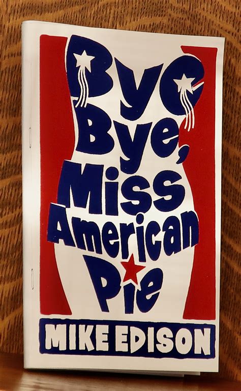 Bye Bye Miss American Pie By Mike Edison Cover Design By Tilman