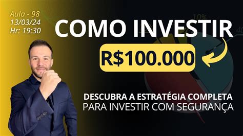 Aula Como Montar Uma Carteira De Investimentos Com R A